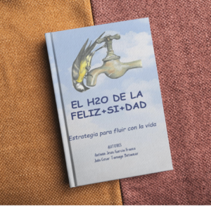 El H2O DE LA FELIZ-SI-DAD (Edición en español)
